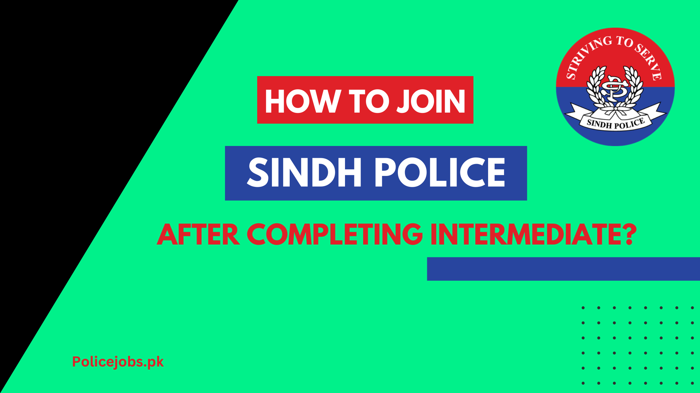 How To Join Sindh Police after Completing Intermediate