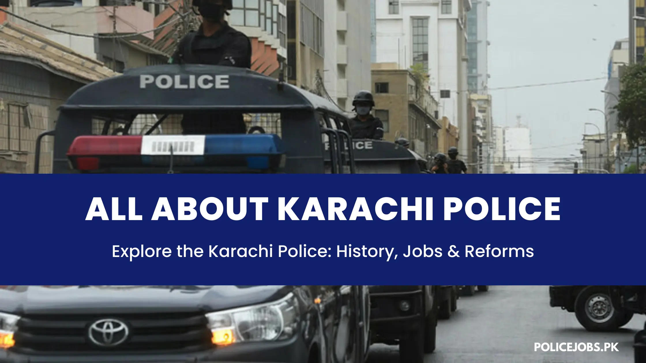 About Karachi Police