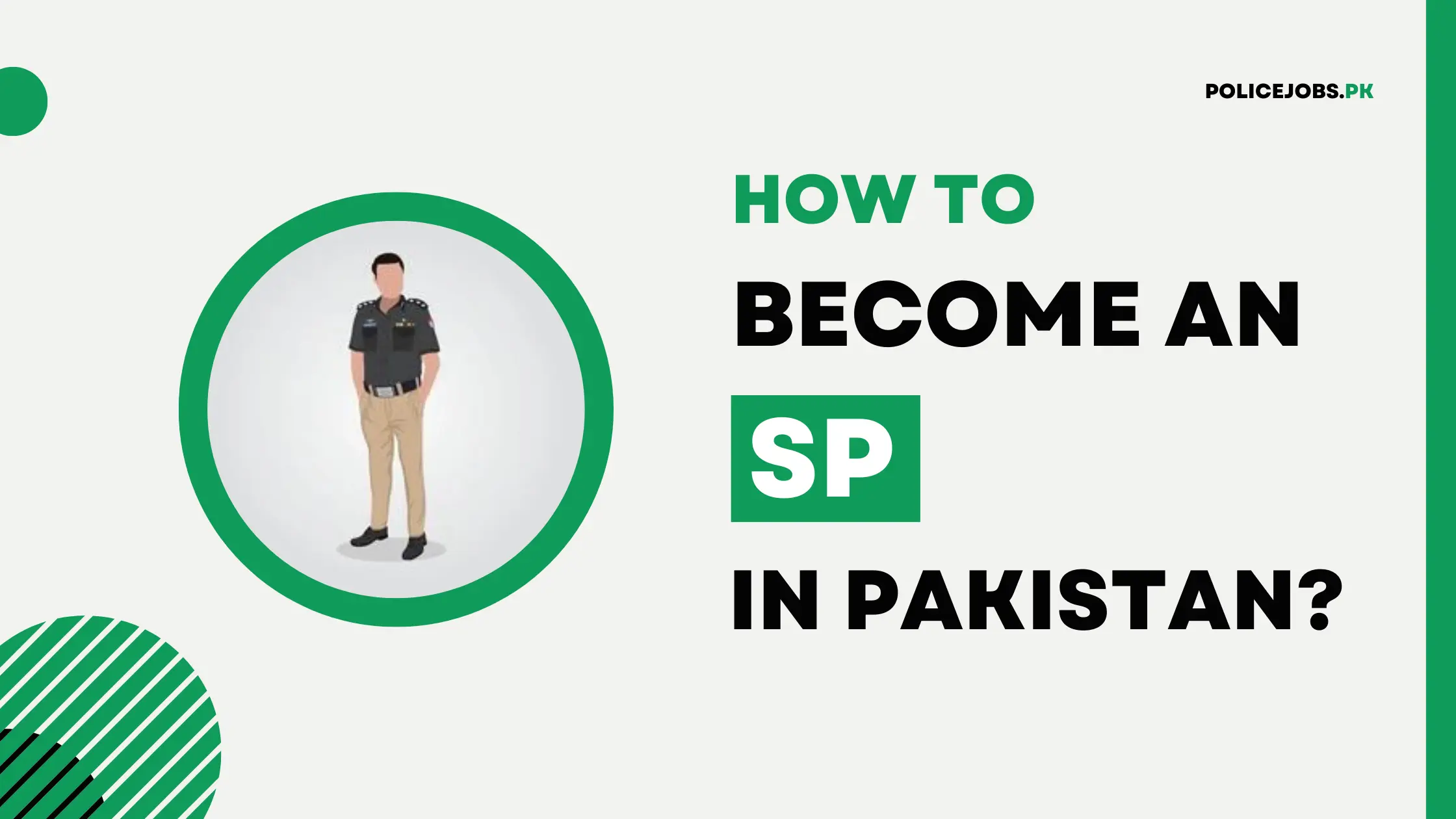 How to Become an SP in Pakistan Police