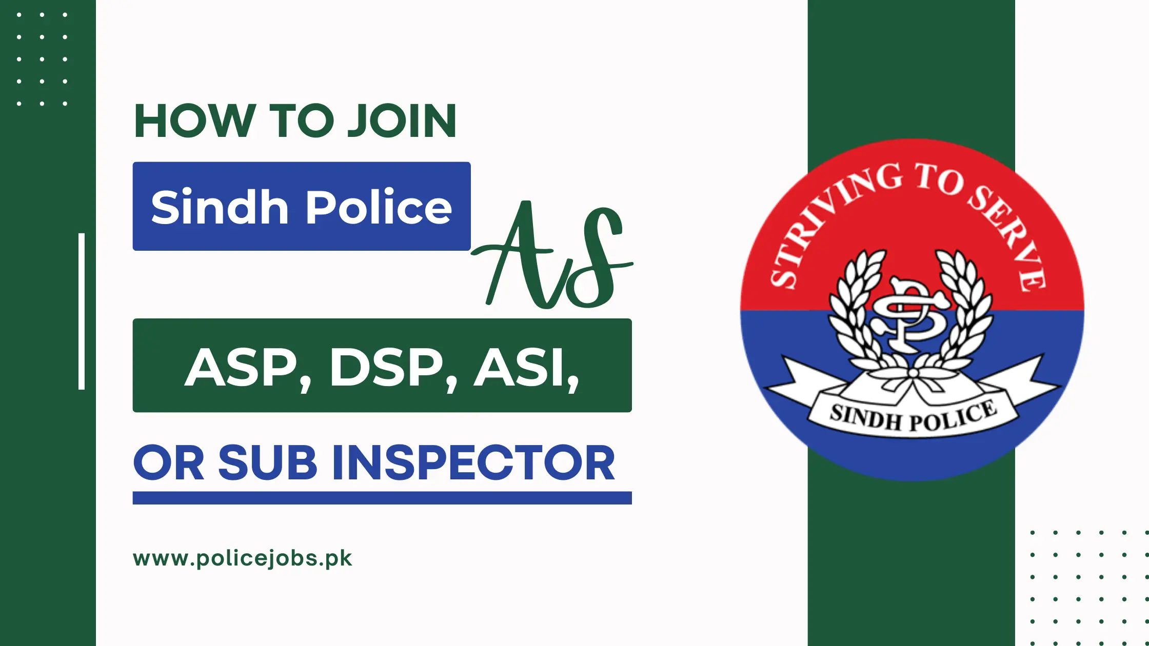 How to Join Sindh Police as ASP, DSP, ASI, or Sub Inspector