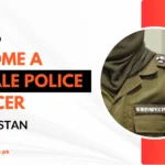 Become a Female Police Officer in Pakistan