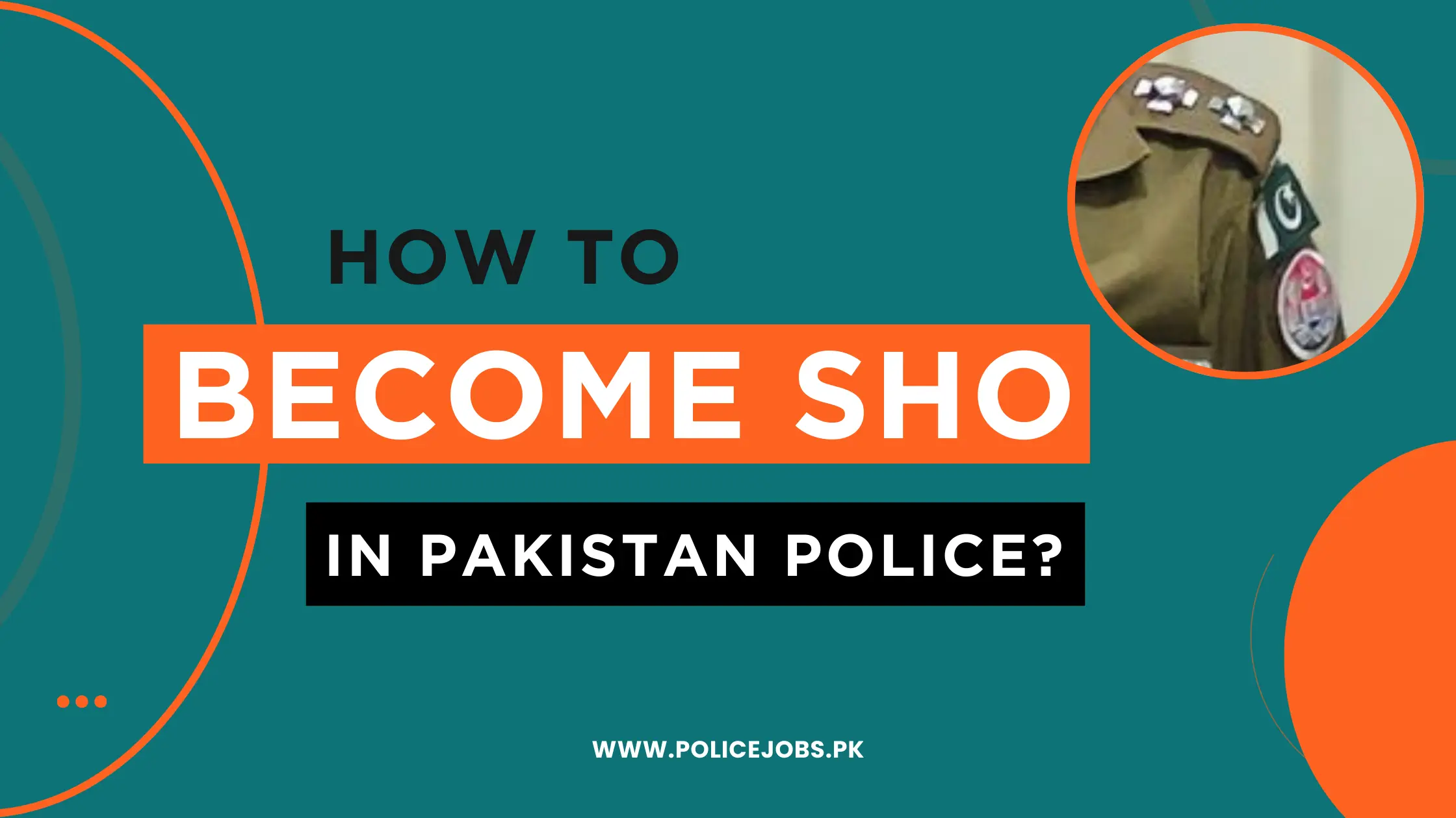 How to Become SHO in Pakistan Police