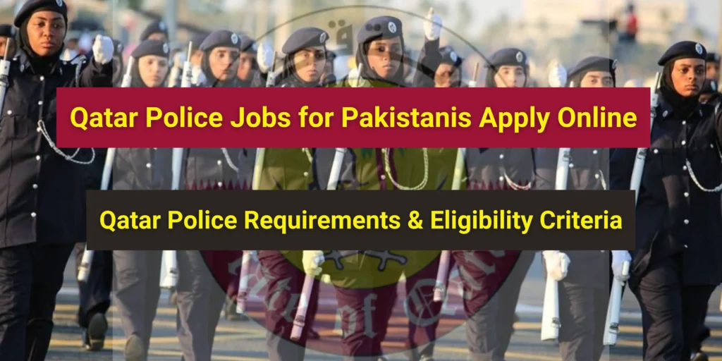 Qatar Police Jobs for Pakistani Online Apply