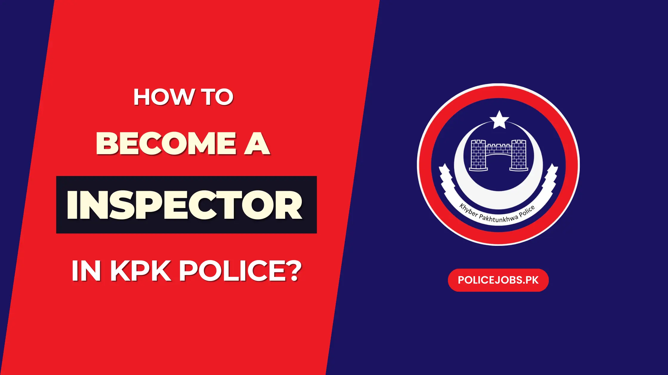 Become Inspector in KPK Police