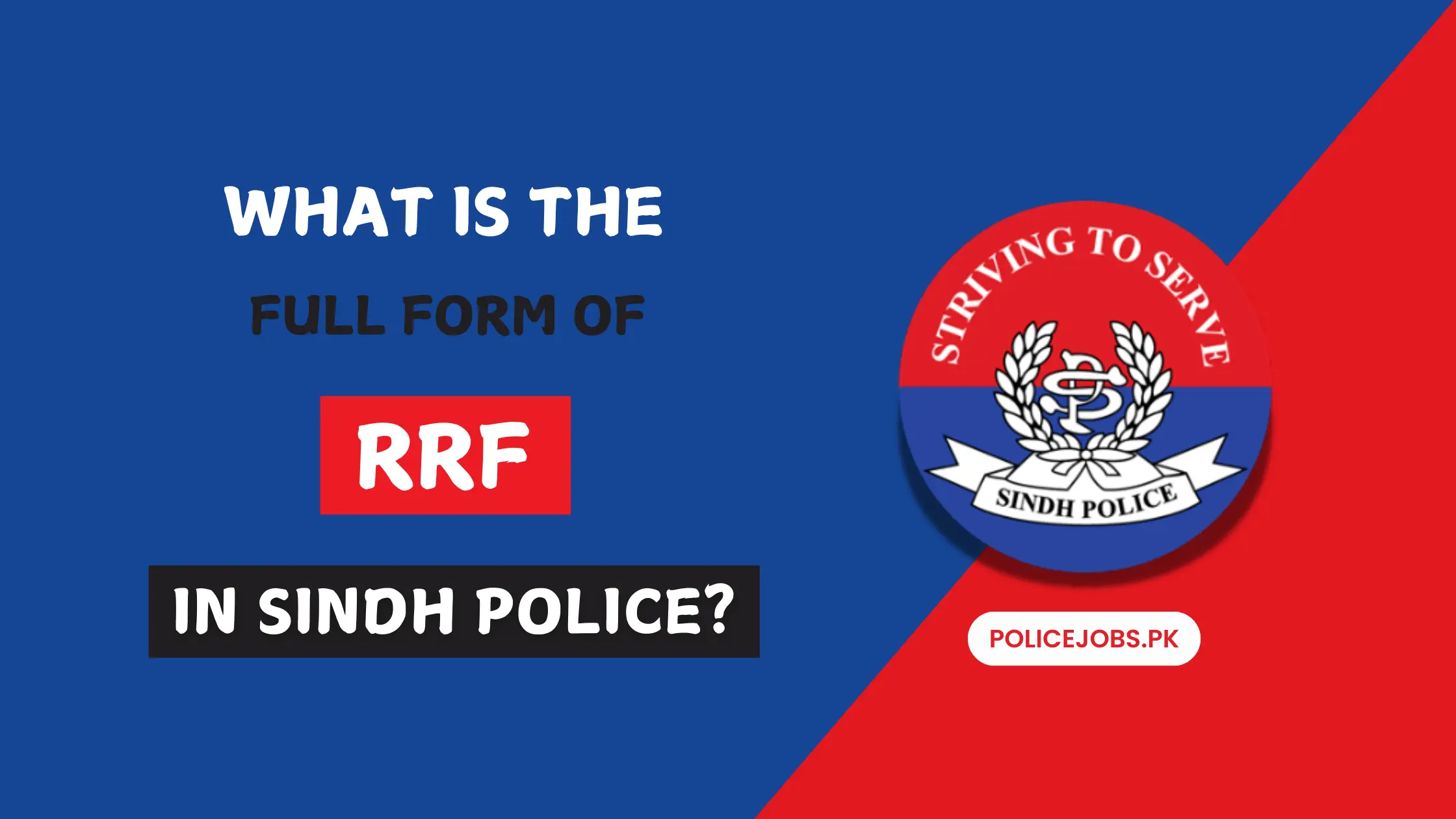 What is the Full Form of RRF in Sindh Police