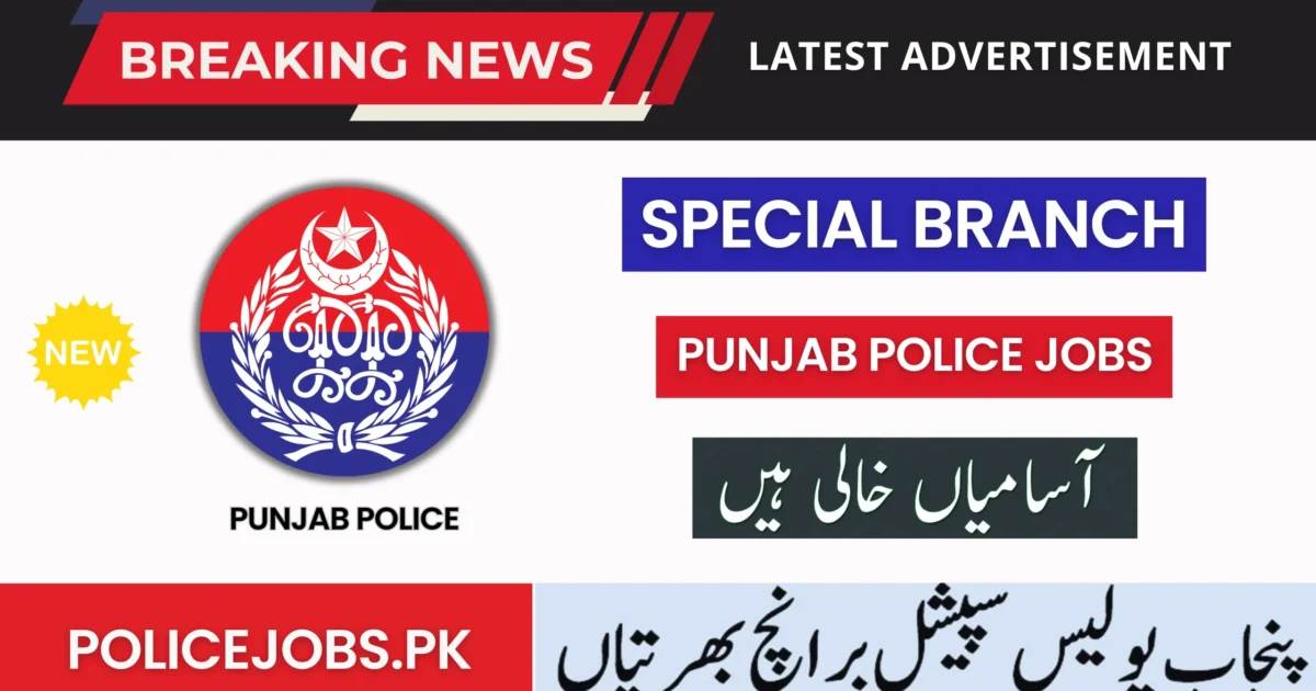 Special Branch Punjab Police Jobs 2025