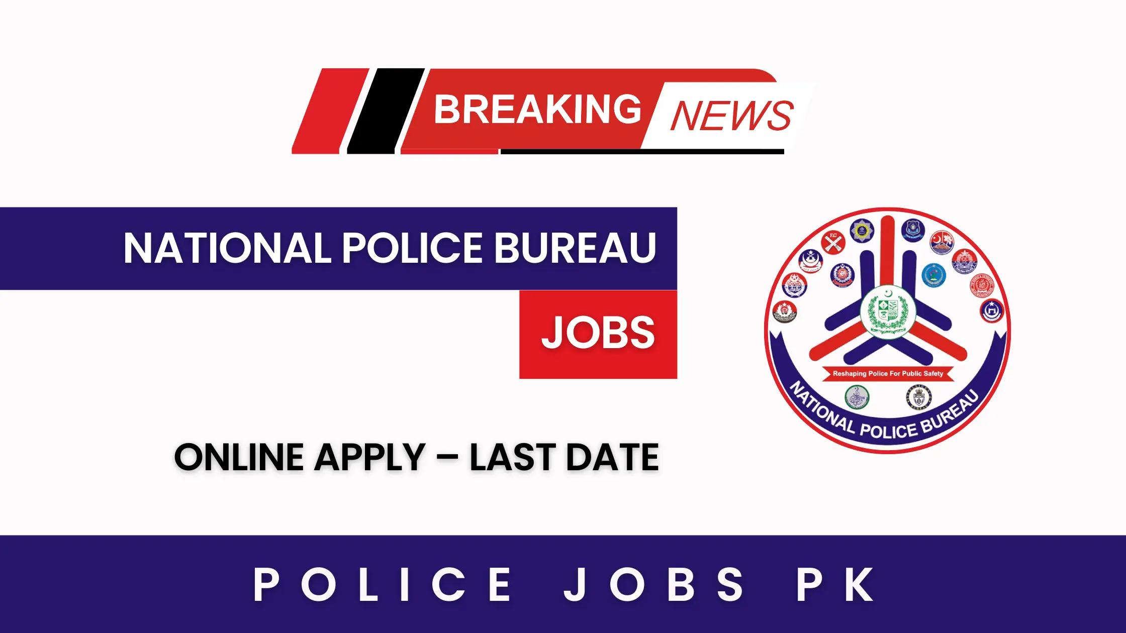 National Police Bureau Jobs 2025