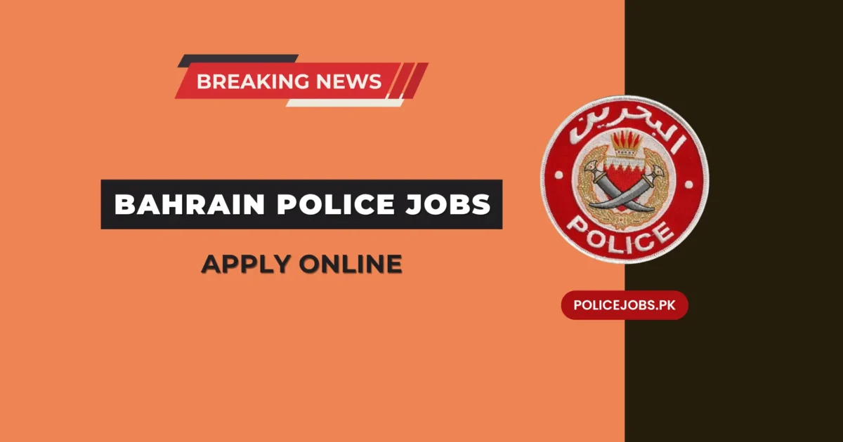 Bahrain Police Jobs 2025 Apply Online
