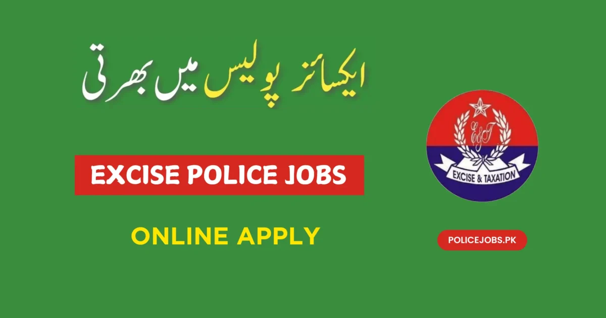 Excise Police Jobs 2025 Online Apply & Last Date