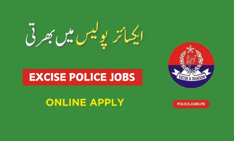 Excise Police Jobs 2025 Online Apply & Last Date