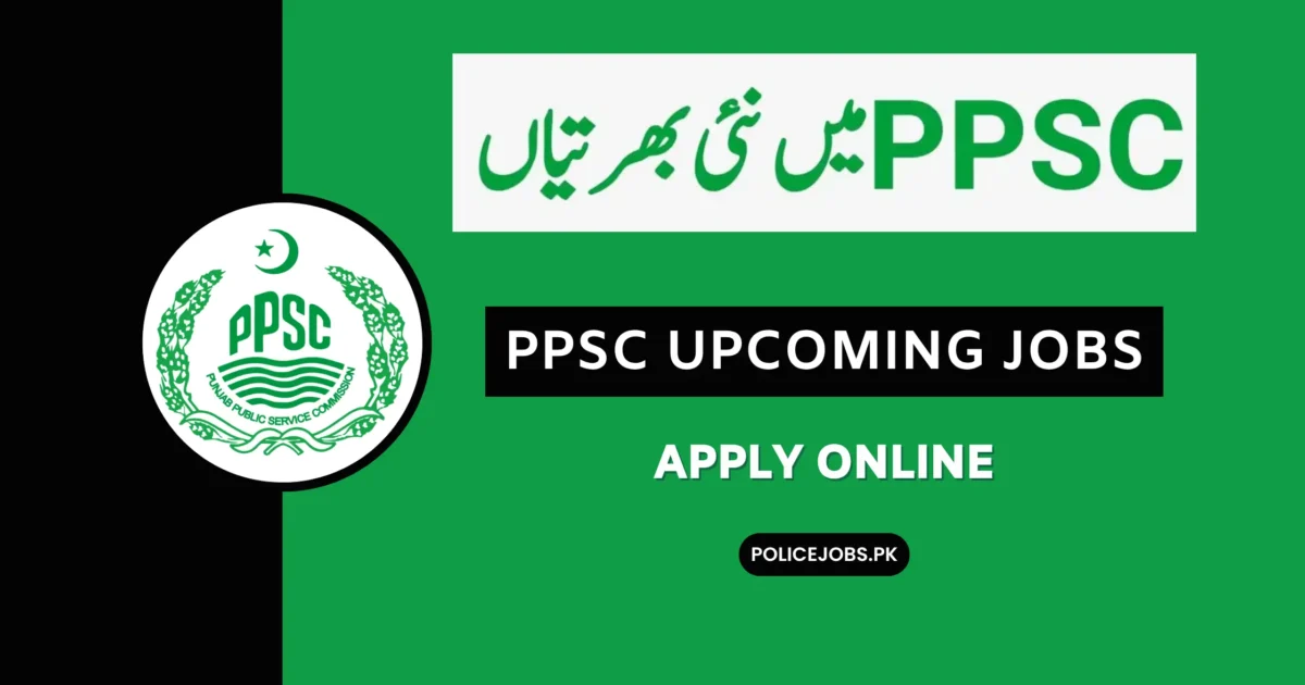 PPSC Upcoming Jobs 2025 Apply Online