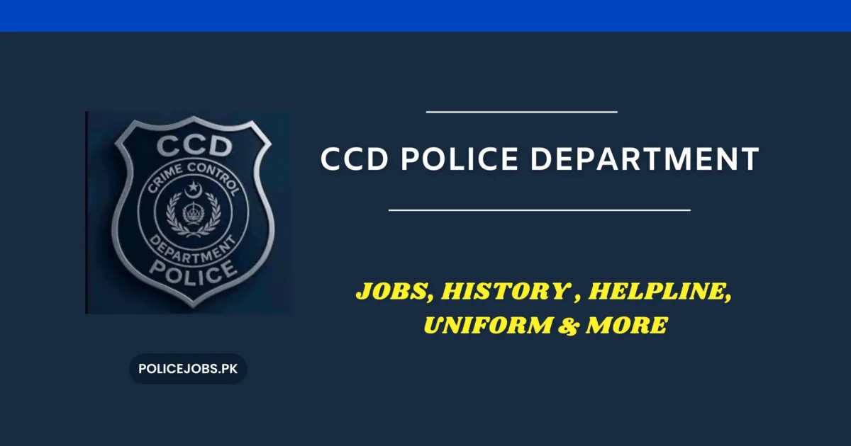 CCD Police Department Full form, Jobs, Helpline & Uniform