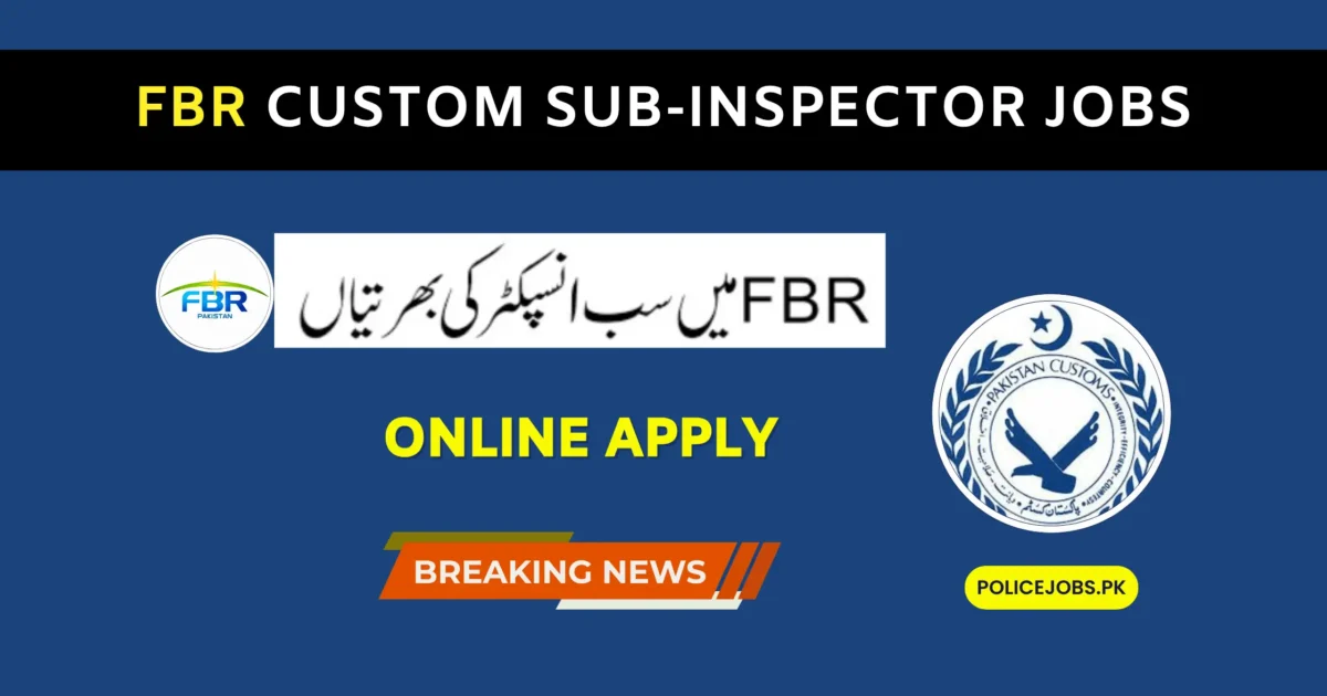 FBR Custom Sub-Inspector Jobs 2025 Online Apply